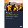 Türkiye'de Vakıf Üniversiteleri Genç Bir Sektörün Anatomisi