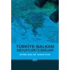 Türkiye-Balkan Devletleri İlişkileri