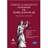 Türkiye Cumhuriyeti Anayasası ve Temel Kanunlar