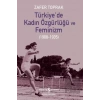 Türkiye’de Kadın Özgürlüğü Ve Feminizm (1908-1935)