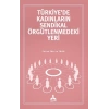 Türkiyede Kadınların Sendikal Örgütlenmedeki Yeri