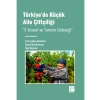 Türkiye de Küçük Aile Çiftçiliği  E-ticaret ve Tarımın Geleceği - Esin Candan Demirkol - Serpil Ünal Kestane - Özer Kestane