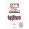 Türkiyede Kuşakların Siyasal Dönüşümleri