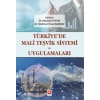 Türkiyede Mali Teşvik Sistemi ve Uygulamaları