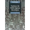 Türkiyede Milli Eğitim İdeolojisi