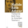 Türkiye’de Şark-Garp ve Amerikan Tesirleri I