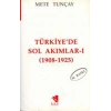 Türkiyede Sol Akımlar 1908 1925 Cilt 1