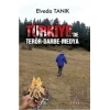 Türkiyede Terör, Darbe ve Medya