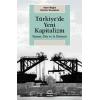 Türkiyede Yeni Kapitalizm Siyaset, Din ve İş Dünyası