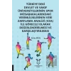Türkiyedeki Devlet ve Vakıf Üniversitelerinin Spor Müsabakalarındaki Verimliliklerinin Veri Zarflama Analizi (VZA) İle Göreceli Olarak Değerlendirilmesi ve Karşılaştırılması