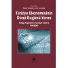 Türkiye Ekonomisinin Dünü Bugünü Yarını; Yakup Kepeneke ve Oktar Türele Armağan