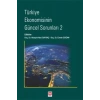 Türkiye Ekonomisinin Güncel Sorunları-2 Hüseyin Naci Bayraç