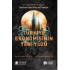 Türkiye Ekonomisinin Yeni Yüzü