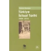 Türkiye İktisat Tarihi (1908-2015)
