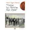 Türkiye İşçi Partisine Aşık Oldum