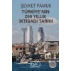Türkiyenin 200 Yıllık İktisadi Tarihi