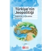 Türkiyenin Jeopolitiği Değişimler ve Öncelikler