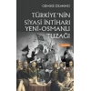 Türkiyenin Siyasi İntiharı Yeni - Osmanlı Tuzağı