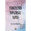 Türkiyenin Toplumsal Yapısı
