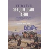 Türkiye Selçukluları Tarihi