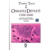 Türkiye Tarihi 2 Osmanlı Devleti 1300-1600