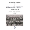 Türkiye Tarihi 3 Osmanlı Devleti 1600-1908