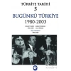 Türkiye Tarihi 5 Bugünkü Türkiye 1980 - 2003