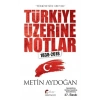 Türkiye Üzerine Notlar (1838-2018)