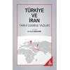 Türkiye ve İran Tarihi Üzerine Yazılar
