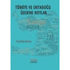 Türkiye ve Ortadoğu Üzerine Notlar