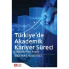 Türkiye’de Akademik Kariyer Süreci
