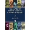 Türkiye’de Bir Felsefe Gelen-ek-i Kurmaya Çalışmak 2