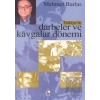 Türkiye’de Darbeler ve Kavgalar Dönemi
