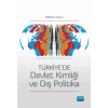 Türkiye’de Devlet Kimliği ve Dış Politika