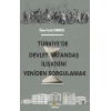 Türkiye’de Devlet-Vatandaş İlişkisini Yeniden Sorgulamak