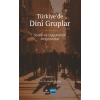 TÜRKİYE’DE DİNÎ GRUPLAR - Teorik ve Uygulamalı Araştırmalar
