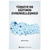 Türkiye’de Eğitimin Evrenselleşmesi