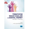 TÜRKİYE’DE İNSAN HAKLARI VE SOSYAL HİZMET - Yaklaşım ve Uygulama