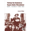 Türkiye’de Kadınların Seçim Hakkı (Hakk-ı İntihâb) Mücadelesi 1908-1935