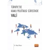 Türkiye’de Kamu Politikası Sürecinde Vali