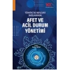 Türkiye’de Mevzuat Bağlamında Afet ve Acil Durum Yönetimi