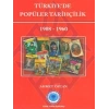 Türkiye’de Popüler Tarihçilik 1908 - 1960