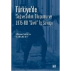 Türkiye’de Sağ ve Solun Oluşumu ve 1975-80 “Sivil” İç Savaşı