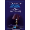 Türkiye’de Siyasal İletişim ve Siyasal Davranış