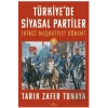 Türkiye’de Siyasal Partiler Cilt 1