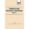 Türkiye’de Siyasal Partiler (Cilt I)
