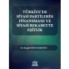 Türkiyede Siyasi Partilerin Finansmanı ve Siyasi Rekabette Eşitlik