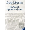 Türkiyede Toplum ve Siyaset: Makaleler 1
