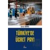 Türkiye’de Ücret Payı