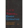 Türkiye’nin Ermeni Coğrafyası